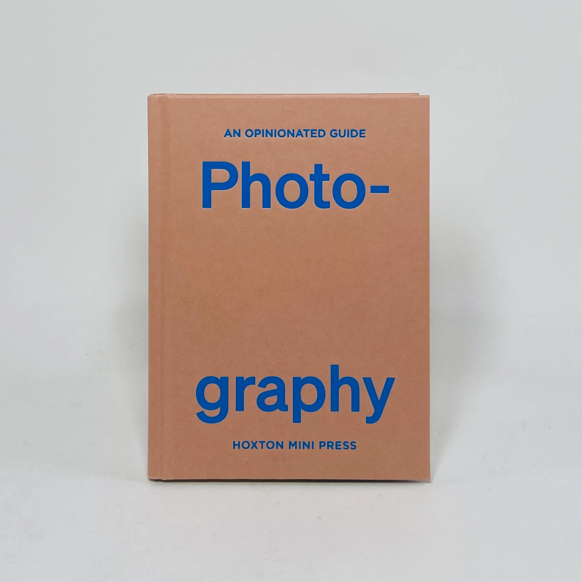 An Opinionated Guide to Photography