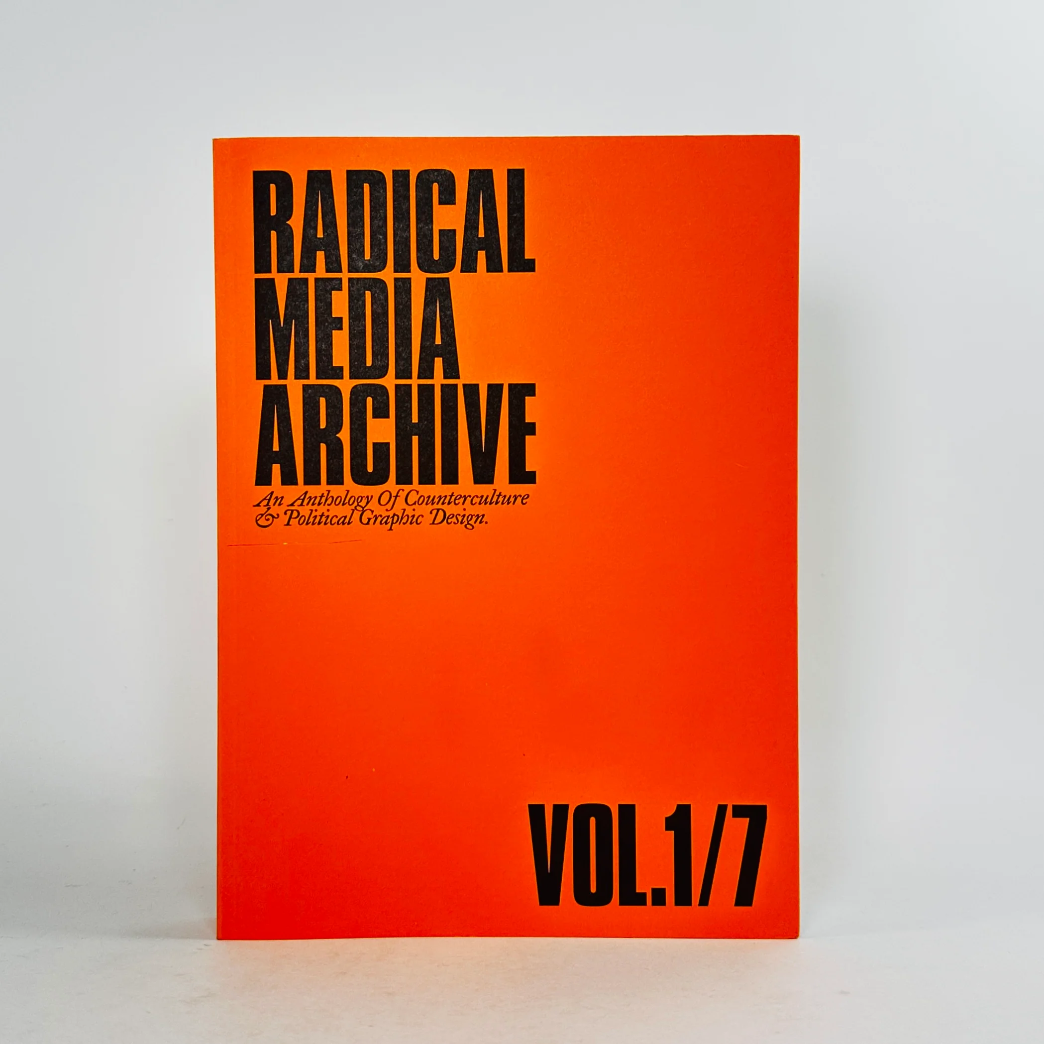 Radical Media Archive Vol #1/7 - An Anthology of Counterculture and Political Graphic Design
